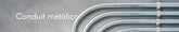 Conduit Metálico